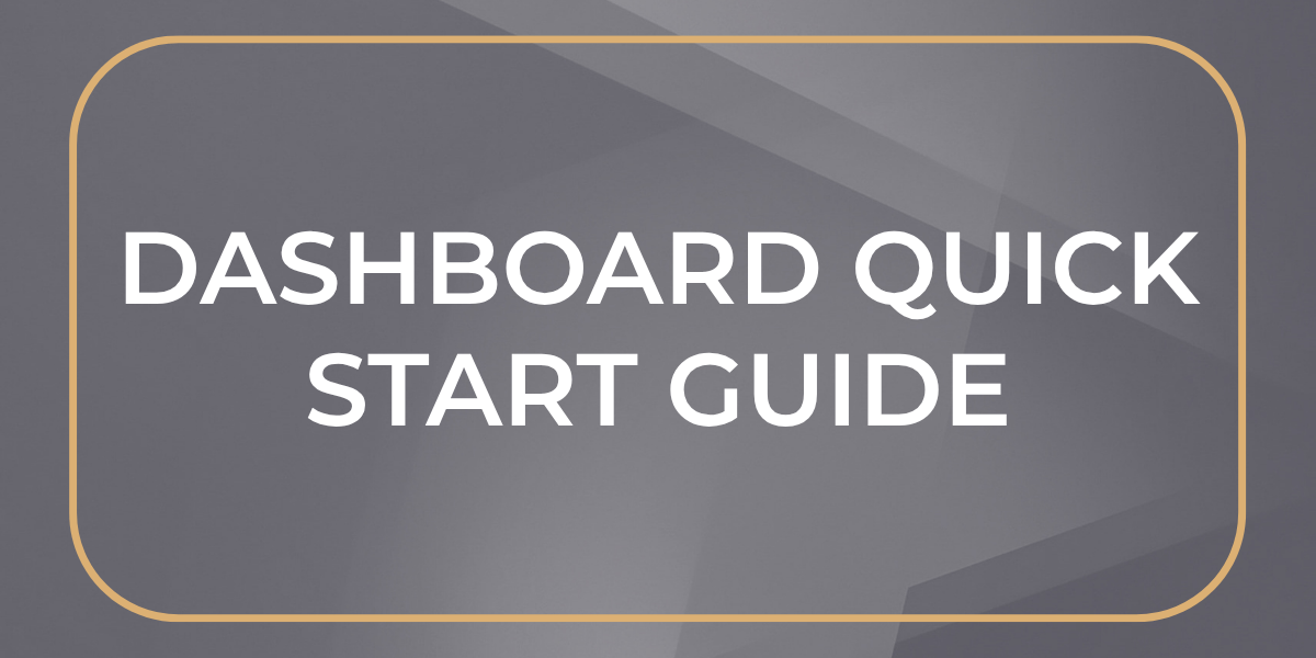 Dashboard Quick Start Guide